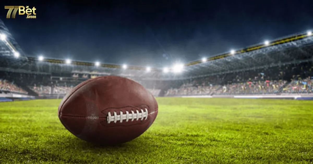 Những lưu &yacute; khi c&aacute; cược b&oacute;ng bầu dục 77bet