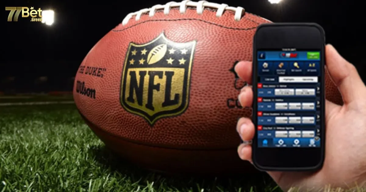 C&aacute;ch đặt cược b&oacute;ng bầu dục 77bet: Chiến thuật th&ocirc;ng minh