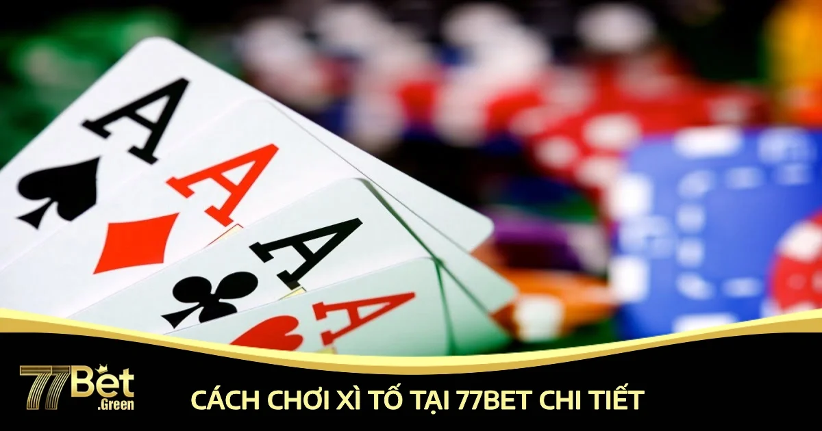 xi to tai 77bet chi tiet 4